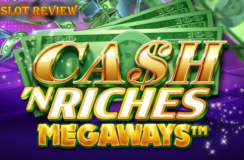 Cash N Riches Megaways slot